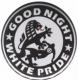37mm Button: Good night white pride (Dresden)