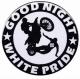 Zur Artikelseite von "Good night white pride - Motorrad", 37mm Button für 1,10 €
