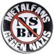 Zur Artikelseite von "Metalfans gegen Nazis (NSBM)", 37mm Button für 1,10 €