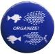 Zur Artikelseite von "Organize! Fische", 37mm Button für 1,10 €