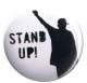 Zur Artikelseite von "Stand up", 37mm Button für 1,10 €