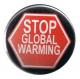 Zur Artikelseite von "Stop Global Warming", 37mm Button für 1,10 €
