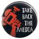 Zur Artikelseite von "Take back the media", 37mm Button für 1,00 €