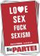 Aufkleber-Paket: LOVE SEX FUCK SEXISM