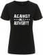 Zum/zur  tailliertes Fairtrade T-Shirt "Against All Authority" für 18,10 € gehen.