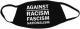 Zur Mundmaske "Against Racism, Fascism, Nationalism" für 6,50 € gehen.