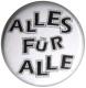 Zum 37mm Magnet-Button "Alles für Alle" für 2,50 € gehen.