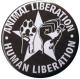 Zum 37mm Button "Animal Liberation - Human Liberation (mit Stern)" für 1,00 € gehen.
