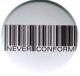 Zum 37mm Magnet-Button "Barcode - Never conform" für 2,50 € gehen.