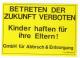 Zur Postkarte "Betreten der Zukunft verboten" von GmbH für Abbruch und Entsorgung - H. Hafemann für 1,00 € gehen.