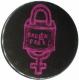 Zum 50mm Magnet-Button "Break free (pink)" für 3,00 € gehen.