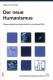 Zum Buch "Der neue Humanismus" von Helmut Fink für 18,00 € gehen.