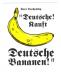 Zur Postkarte "Deutsche! Kauft deutsche Bananen! (Kurt Tucholsky)" für 1,00 € gehen.