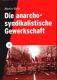 Zum/zur  Broschüre "Die anarchosyndikalistische Gewerkschaft" von Martin Veith für 2,50 € gehen.