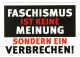 Zur Postkarte "Faschismus ist keine Meinung, sondern ein Verbrechen!" für 1,00 € gehen.