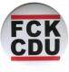 Zum 50mm Magnet-Button "FCK CDU" für 3,00 € gehen.