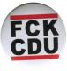 Zum 25mm Magnet-Button "FCK CDU" für 2,00 € gehen.