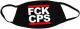 Zur Mundmaske "FCK CPS" für 6,50 € gehen.