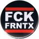 Zum 50mm Magnet-Button "FCK FRNTX" für 3,00 € gehen.