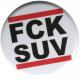Zum 37mm Magnet-Button "FCK SUV" für 2,50 € gehen.