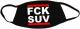 Zur Mundmaske "FCK SUV" für 6,50 € gehen.