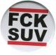 Zum 25mm Button "FCK SUV" für 0,80 € gehen.