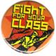 Zum 25mm Button "Fight for your class" für 0,90 € gehen.