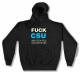 Zum Kapuzen-Pullover "Fuck CSU and fuck you for voting for them" für 28,00 € gehen.