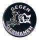 Zum 37mm Button "Gegen Germanen" für 1,00 € gehen.