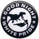 Zum 37mm Magnet-Button "Good night white pride - Dinosaurier" für 2,50 € gehen.
