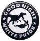 Zum 50mm Magnet-Button "Good night white pride - Dinosaurier" für 3,00 € gehen.