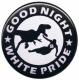 Zum 25mm Button "Good night white pride - Dinosaurier" für 0,80 € gehen.