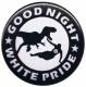 Zum 37mm Button "Good night white pride - Dinosaurier" für 1,00 € gehen.