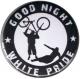 Zum 50mm Magnet-Button "Good night white pride (Fahrrad)" für 3,00 € gehen.