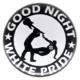 Zum 37mm Magnet-Button "Good night white pride - Gitarre" für 2,50 € gehen.