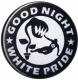 Zum 37mm Magnet-Button "Good night white pride - Pflanze" für 2,50 € gehen.