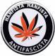 Zum 25mm Button "Hanfista Hanfista Antifascista" für 0,90 € gehen.