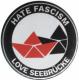 Zum 25mm Button "Hate Fascism - Love Seebrücke" für 0,80 € gehen.