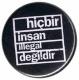 Zum 50mm Button "hicbir insan illegal degildir (schwarz)" für 1,40 € gehen.