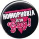 Zum 37mm Magnet-Button "Homophobia is so Gay!" für 2,50 € gehen.