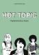 Zum Buch "Hot Topic" von Sonja Eismann (Hg.) für 14,90 € gehen.