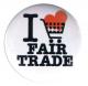 Zum 37mm Button "I love fairtrade" für 1,10 € gehen.