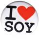 Zum 37mm Magnet-Button "I love soy" für 2,50 € gehen.