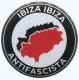 Zum 25mm Button "Ibiza Ibiza Antifascista" für 0,80 € gehen.