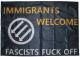 Zur Fahne / Flagge (ca. 150x100cm) "Immigrants Welcome - Fascists Fuck Off" für 25,00 € gehen.