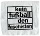 Zum Aufnäher "Kein Fußball den Faschisten" für 1,50 € gehen.