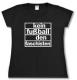 Zum tailliertes T-Shirt "Kein Fußball den Faschisten" für 14,00 € gehen.