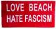 Zum Handtuch "Love Beach Hate Fascism" für 17,00 € gehen.