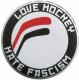 Zum 50mm Magnet-Button "Love Hockey Hate Fascism" für 3,00 € gehen.