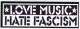 Zum Aufkleber "Love Music Hate Fascism" für 1,00 € gehen.